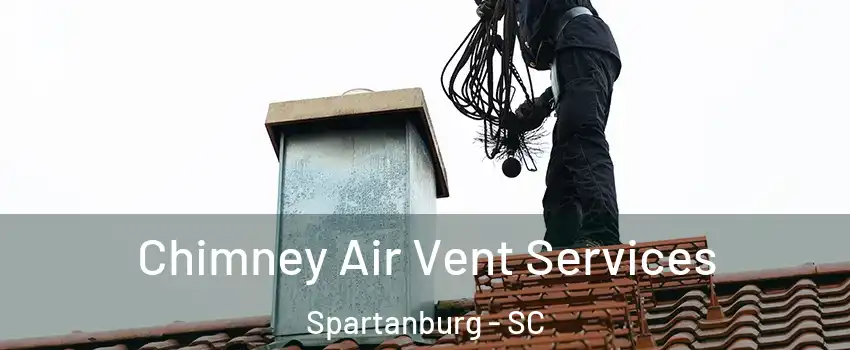  Chimney Air Vent Services Spartanburg - SC