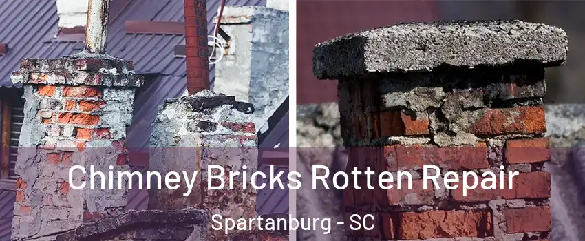  Chimney Bricks Rotten Repair Spartanburg - SC