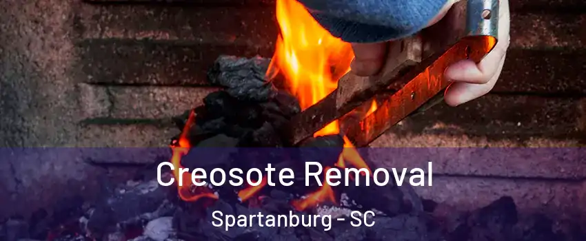  Creosote Removal Spartanburg - SC