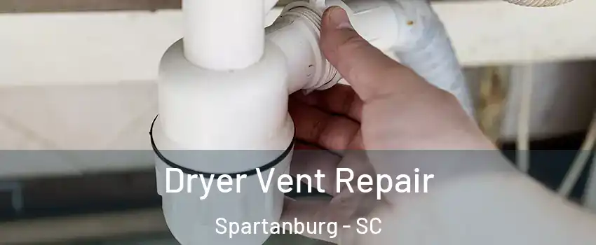  Dryer Vent Repair Spartanburg - SC