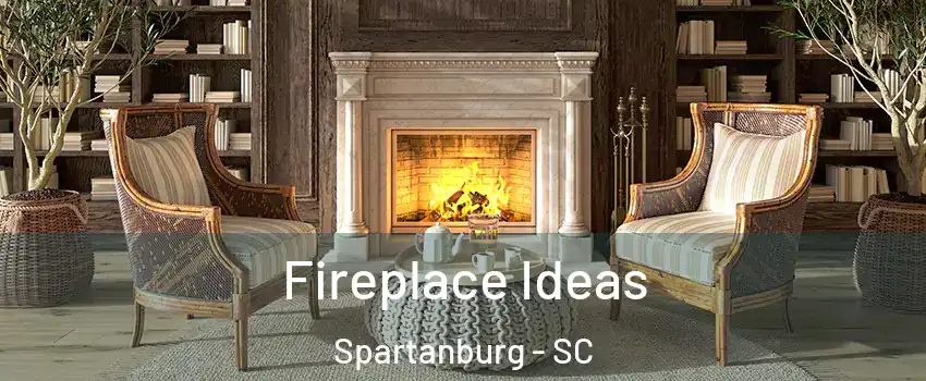  Fireplace Ideas Spartanburg - SC