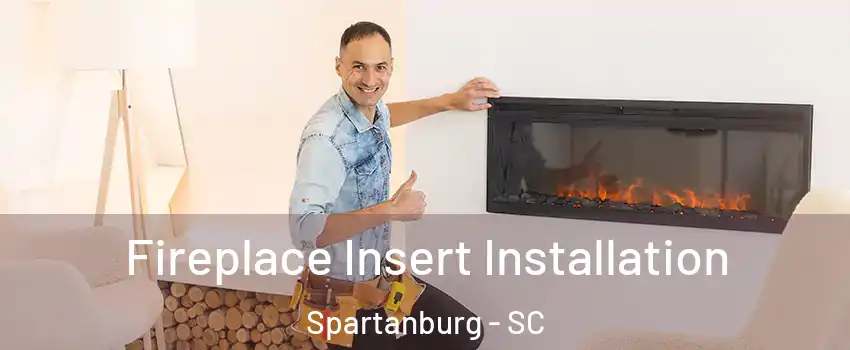  Fireplace Insert Installation Spartanburg - SC