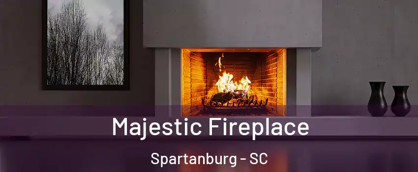  Majestic Fireplace Spartanburg - SC